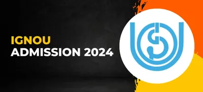 ignou admission 2024  ignouમાં સેશન એડમિશન અને રી રજીસ્ટ્રેશન માટે અરજીની તારીખ 10 માર્ચ સુધી લંબાવવામાં આવી